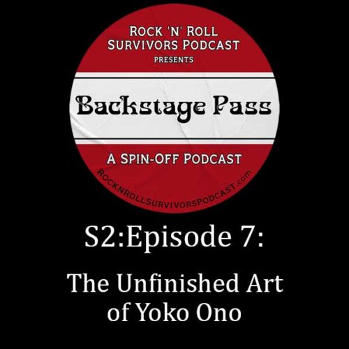 S2E7: The Unfinished Art of Yoko Ono
