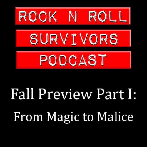 Fall Preview Part I: From Magic to Malice