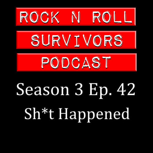 S3/Ep 42: Sh*t Happened
